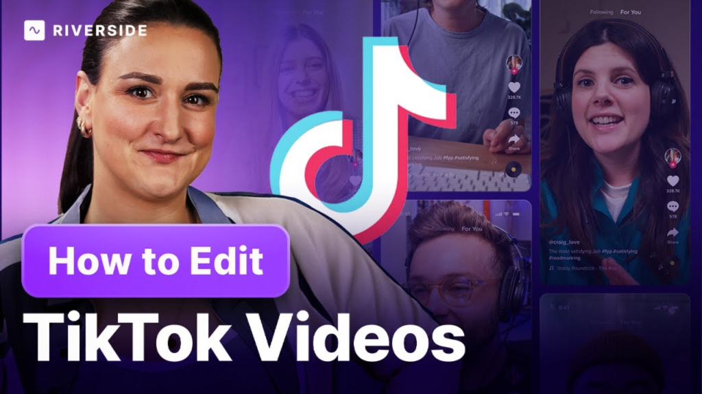 How to Edit TikTok Videos