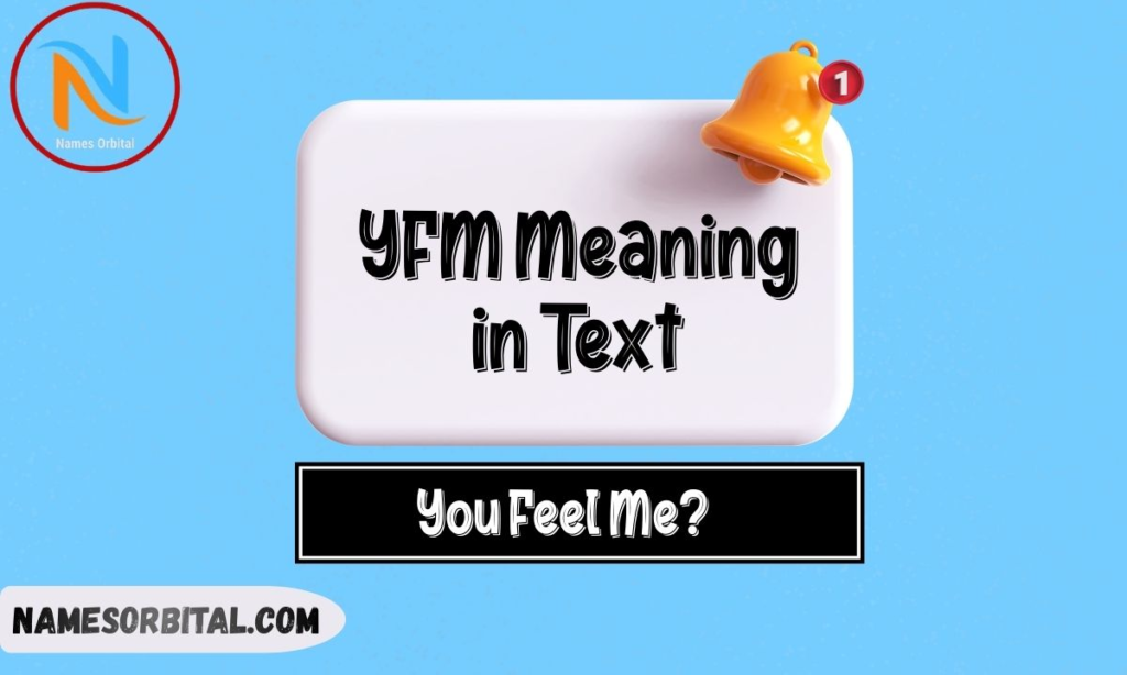 yfm meaning in text