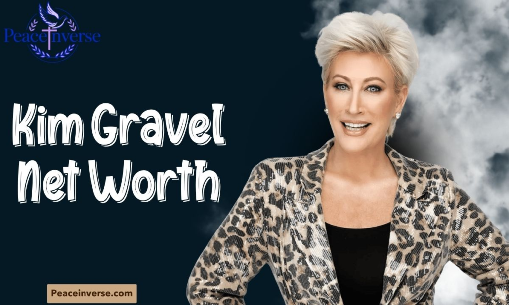 Kim Gravel Net Worth