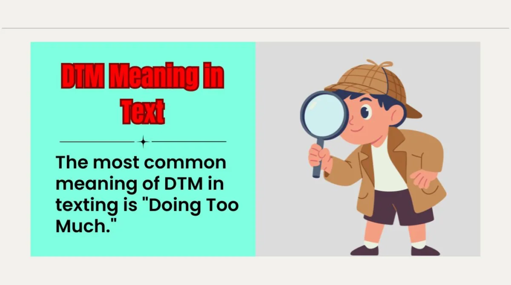 DTM Meaning: